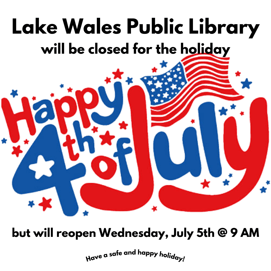 Lake Wales Public Library will be closed for the holiday flag illustration