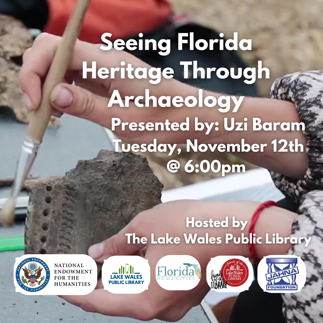 Copy of November Speaker Seeing Florida Heritage Through Archaeology Video (Instagram Post)